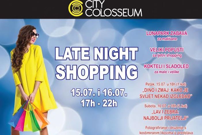 City Colosseum Late night shopping 15. I 16.07. uz popuste i zabavu