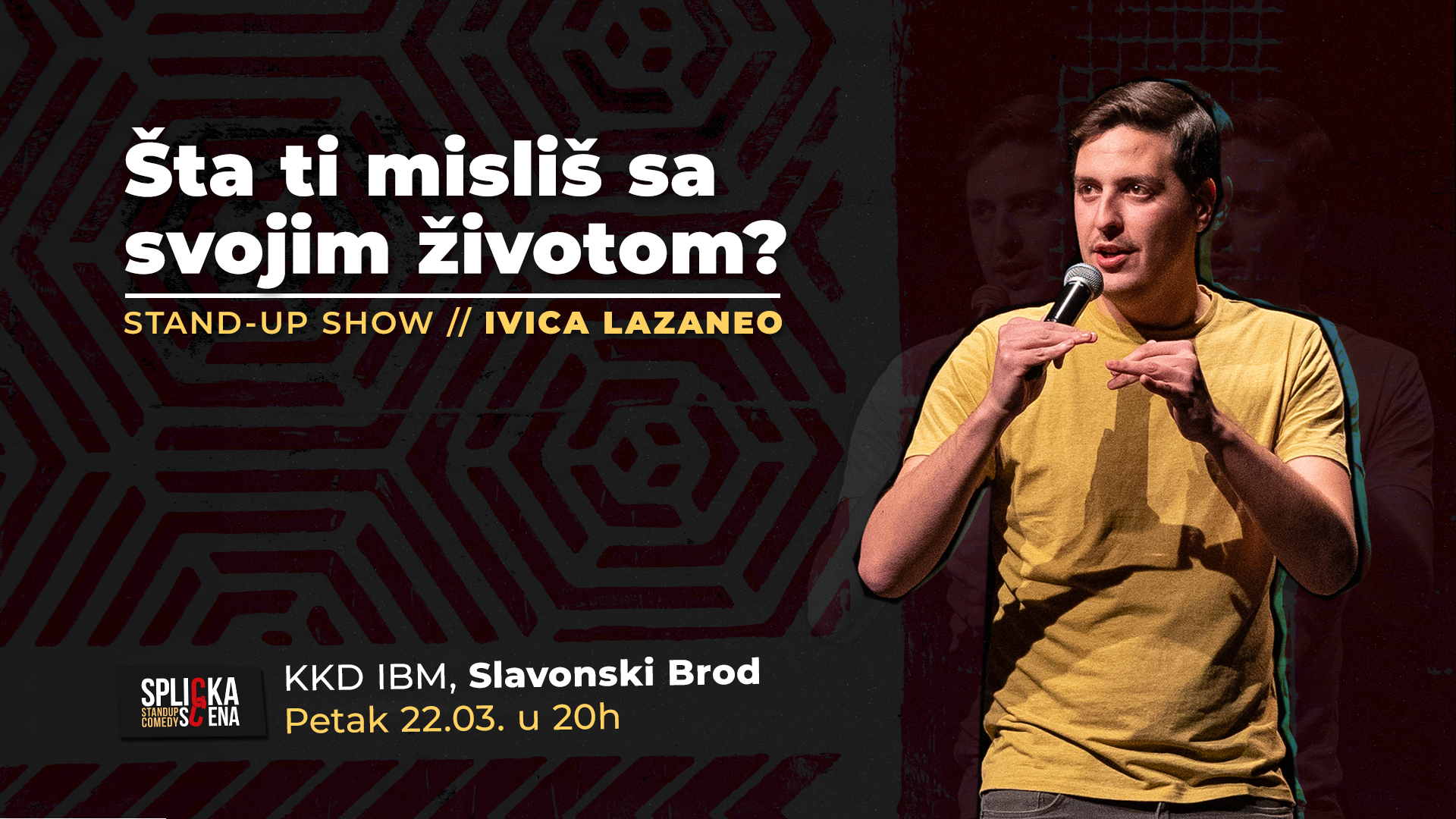 Ivica Lazaneo u petak će pitati Brođane: Što ti misliš sa svojim životom? 