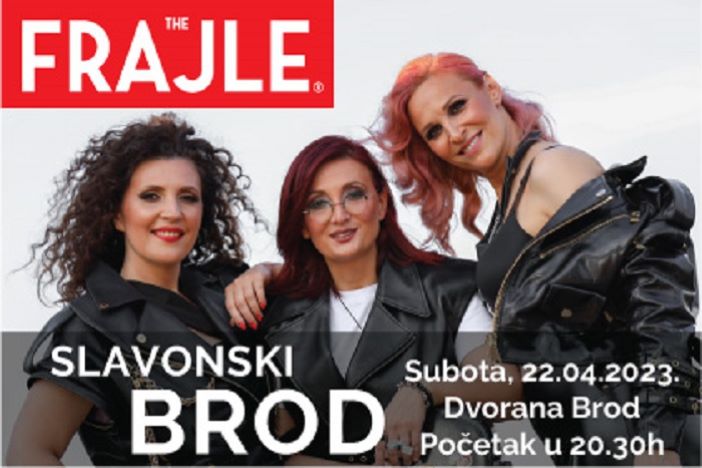 The Frajle ponovno u Slavonskom Brodu!