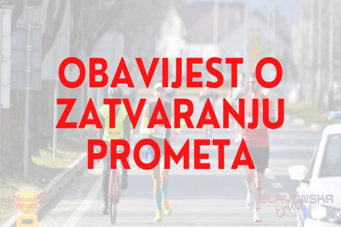 Obavijest o privremenom zatvaranju prometa